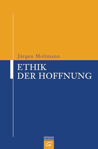Ethik der Hoffnung von Guetersloher Verlagshaus
