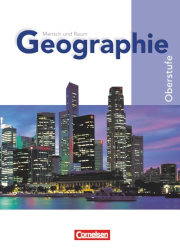 Mensch und Raum - Geographie Gymnasiale Oberstufe Nordrhein-Westfalen - G8 - Oberstufe - Gesamtband: Schulbuch von Cornelsen Verlag GmbH