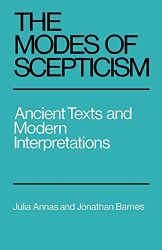The Modes of Scepticism: Ancient Texts and Modern Interpretations von Cambridge University Press