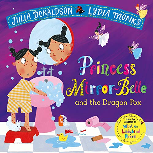 Princess Mirror-Belle and the Dragon Pox von Macmillan Children's Books