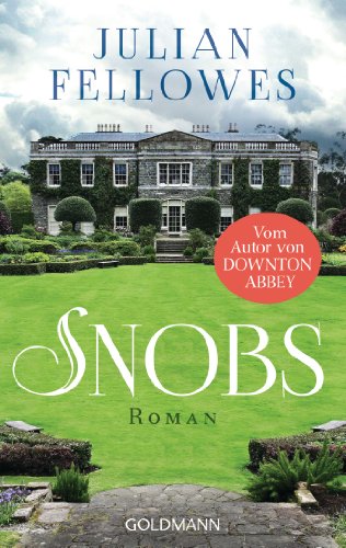 Snobs: Roman von Goldmann