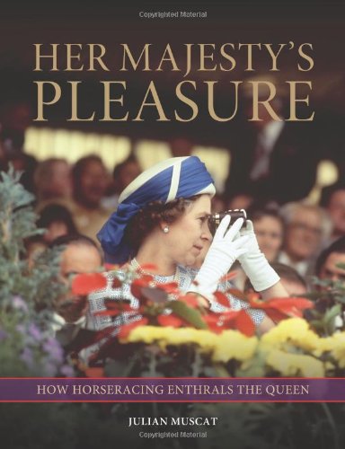 Her Majesty's Leisure: How Horse Racing Reveals the Queen von Racing Post