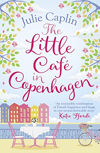 The Little Café in Copenhagen: Fall in love and escape the winter blues with this wonderfully heartwarming and feel good novel (Romantic Escapes, Band 1) von HarperCollins