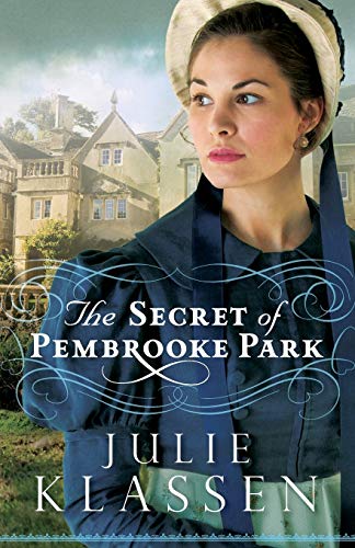Secret of Pembrooke Park von Bethany House Publishers