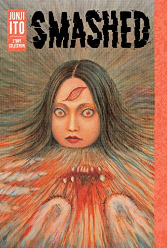 Smashed: Junji Ito Story Collection von Simon & Schuster