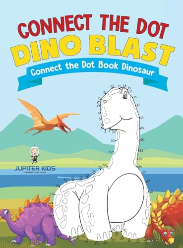 Connect the Dot Dino Blast - Connect the Dot Book Dinosaur von Jupiter Kids