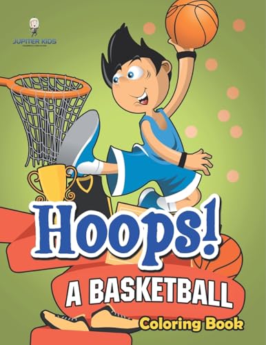 Hoops! A Basketball Coloring Book von Jupiter Kids