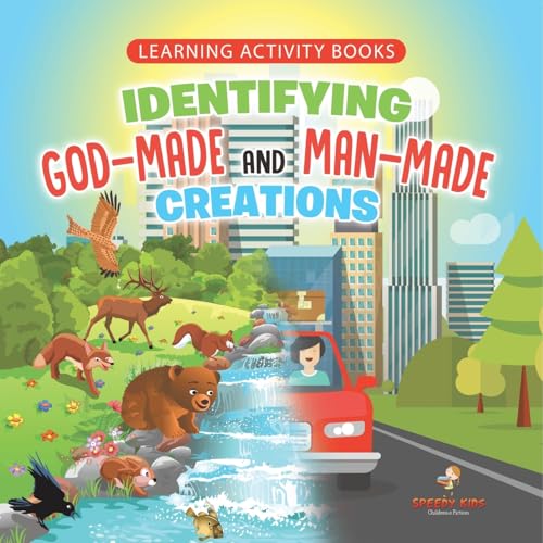 Learning Activity Books. Identifying God-Made and Man-Made Creations. Toddler Activity Books Ages 1-3 Introduction to Coloring Basic Biology Concepts von Jupiter Kids