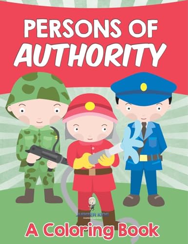 Persons of Authority (A Coloring Book) von Jupiter Kids