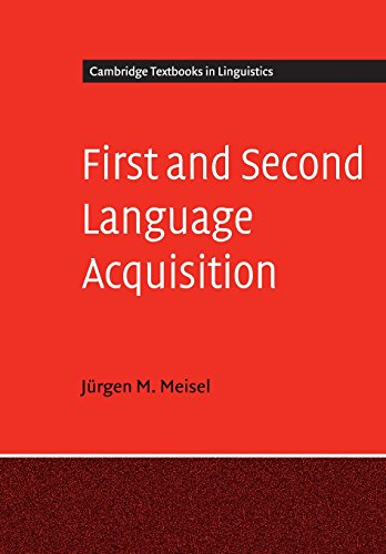 First and Second Language Acquisition: Parallels and Differences (Cambridge Textbooks in Linguistics) von Cambridge University Press