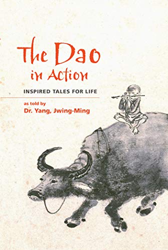 Dao in Action: Inspired Tales for Life
