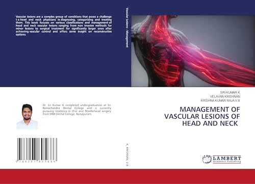 MANAGEMENT OF VASCULAR LESIONS OF HEAD AND NECK von LAP LAMBERT Academic Publishing