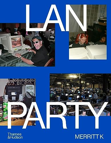 Lan Party: Inside the Multiplayer Revolution