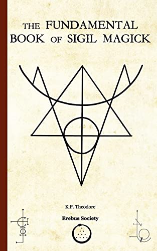 The Fundamental Book of Sigil Magick von Erebus Society