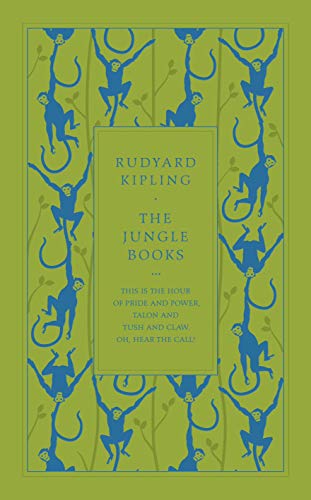 The Jungle Books: Rudyard Kipling