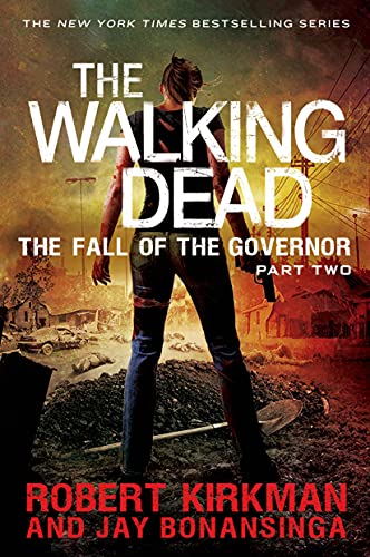 Walking Dead: The Fall of the Governor: Part Two (The Walking Dead, 4, Band 4) von St. Martin's Griffin