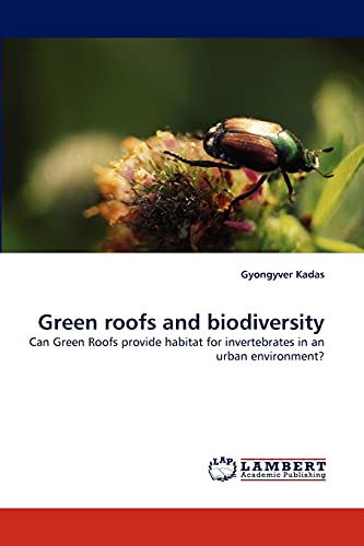 Green roofs and biodiversity: Can Green Roofs provide habitat for invertebrates in an urban environment?
