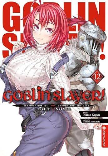 Goblin Slayer! Light Novel 12 von Altraverse GmbH