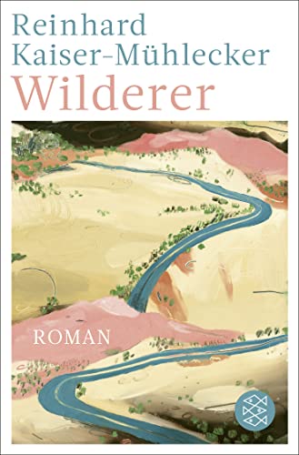 Wilderer: Roman | Ausgezeichnet mit dem Bayerischen Buchpreis 2022 von FISCHER Taschenbuch