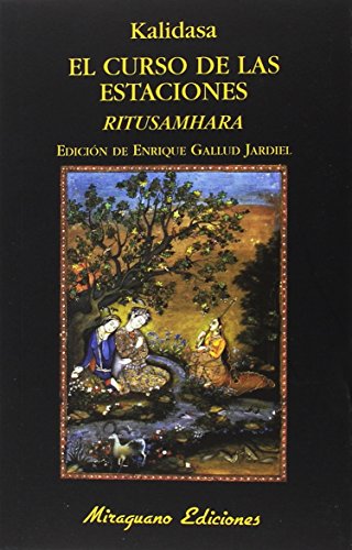 El curso de las estaciones : Ritusamhara (Libros de los Malos Tiempos, Band 130)