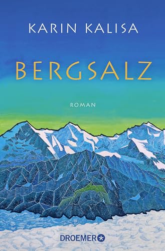 Bergsalz: Roman