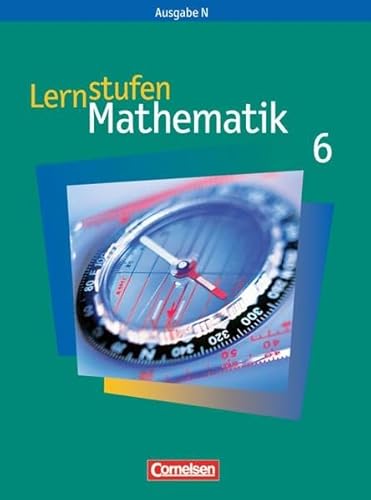 Lernstufen Mathematik - Ausgabe N: 6. Schuljahr - Schülerbuch von Cornelsen Verlag