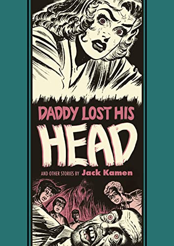 Daddy Lost His Head And Other Stories (EC Artists' Library) von FANTAGRAPHICS