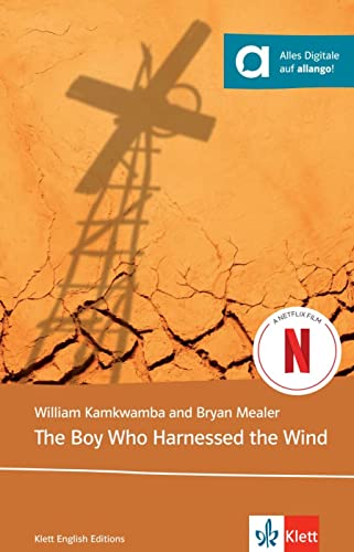 The Boy Who Harnessed the Wind: Lektüre mit digitalen Extras (Klett English Readers)