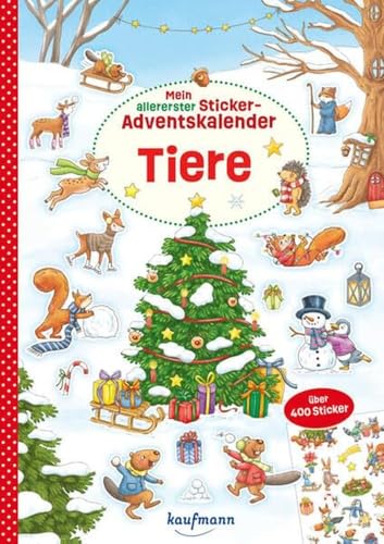 Mein allererster Sticker-Adventskalender: Tiere - Über 400 Sticker + Stickerheft-Adventskalender (Mein Stickerbuch: ab 3 Jahre)