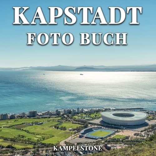 Kapstadt Foto Buch: 100 wunderschöne Bilder des Westens in Südafrika - Reiseziel - Perfektes Geschenk- oder Kaffeetischbuch von Independently published