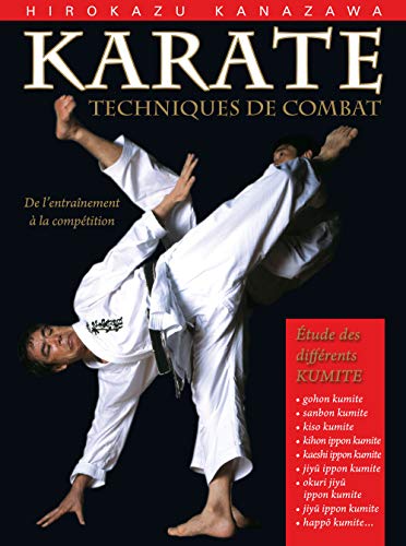 Karaté : Techniques de combat, études des différents Kumite: de l'entraînement à la compétition von Budo