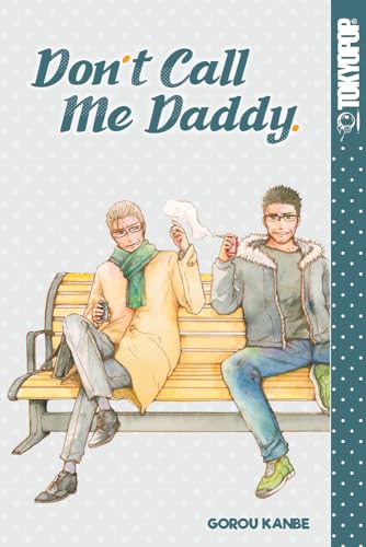 Don't Call Me Daddy: Volume 2 (Don't Call Me Dirty) von TOKYOPOP GmbH