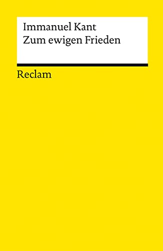 Zum ewigen Frieden: Ein philosophischer Entwurf (Reclams Universal-Bibliothek) von Reclam, Philipp, jun. GmbH, Verlag