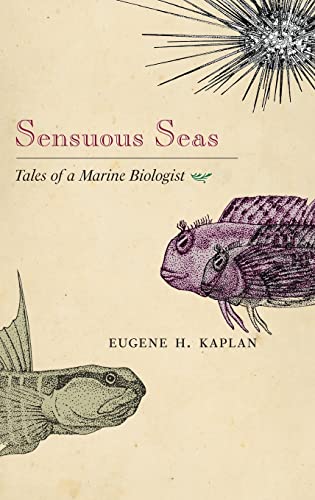 Sensuous Seas: Tales of a Marine Biologist