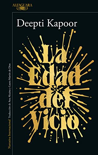 La edad del vicio/ Age of Vice