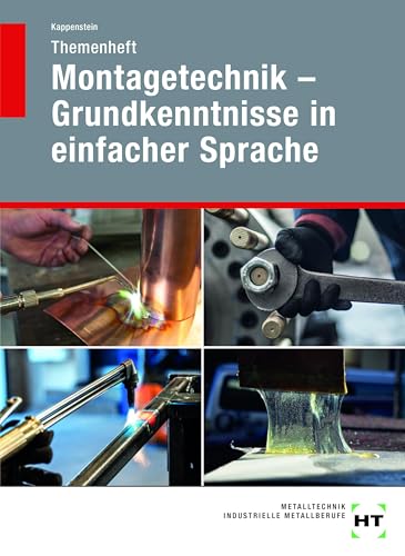 Themenheft Montagetechnik - Grundkenntnisse in einfacher Sprache von Handwerk + Technik GmbH