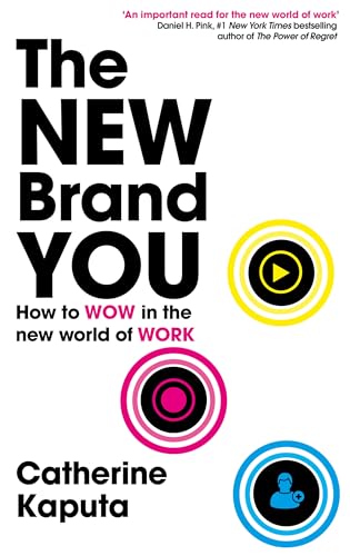 The New Brand You: How to Wow in the New World of Work von Nicholas Brealey Publishing
