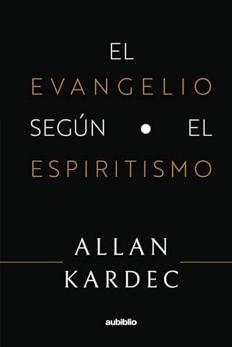 El evangelio según el espiritismo von Independently published