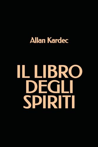 Il Libro degli Spiriti von Independently published