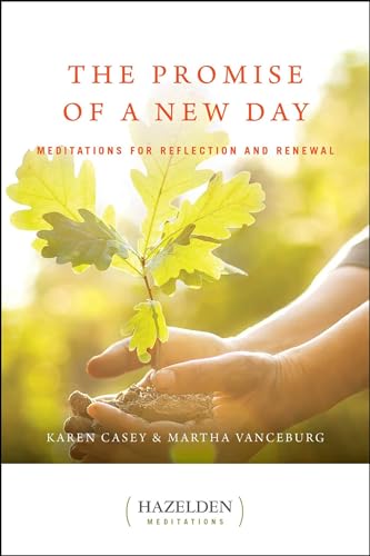 The Promise of a New Day: Meditations for Reflection and Renewal (Hazelden Meditations) von Hazelden Publishing