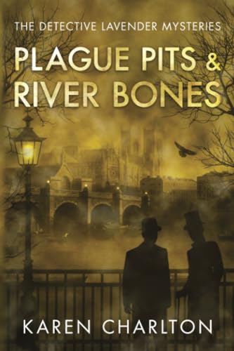 Plague Pits & River Bones (The Detective Lavender Mysteries, Band 4) von Thomas & Mercer