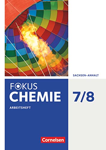 Fokus Chemie - Neubearbeitung - Sachsen-Anhalt - 7./8. Schuljahr: Arbeitsheft von Cornelsen Verlag GmbH