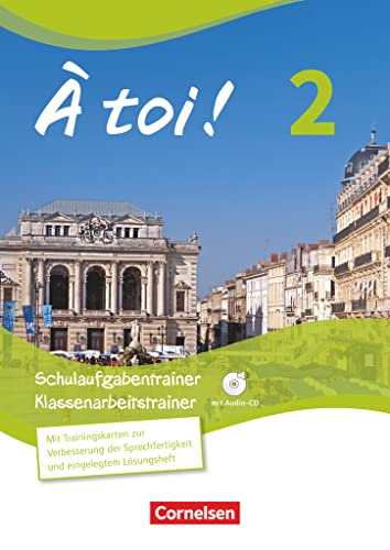 À toi ! - Zu allen Ausgaben - Band 2: Schulaufgaben- und Klassenarbeitstrainer - Mit Audio-CD und eingelegten Lösungen von Cornelsen Verlag GmbH