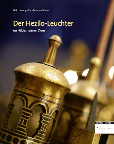 Der Heziloleuchter: im Hildesheimer Dom