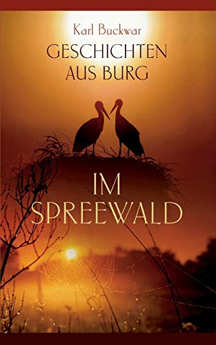 Geschichten aus Burg im Spreewald von Books on Demand
