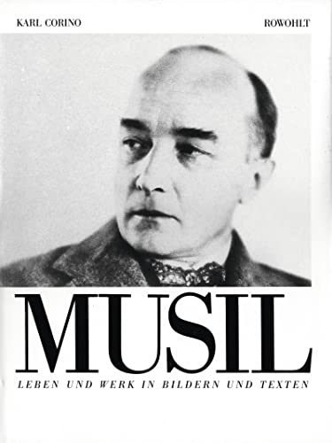 Robert Musil: Leben und Werk in Bildern und Texten