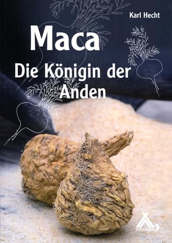 Maca - Die Königin der Anden von Spurbuchverlag Baunach