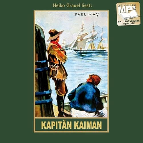 Kapitän Kaiman: Erzählungen aus dem Wilden Westen, Band 19 der Gesammelten Werke (Karl Mays Gesammelte Werke) von Karl-May-Verlag
