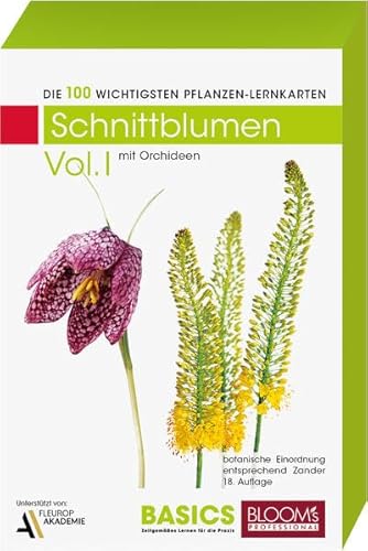Schnittblumen Vol. I: Die 100 wichtigsten Pflanzen-Lernkarten von BLOOM's