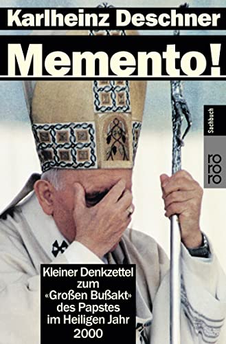 Memento!: Kleiner Denkzettel zum "Großen Bußakt" des Papstes im Heiligen Jahr 2000 von Rowohlt